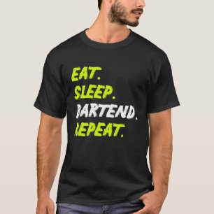 Eat Sleep Bartend Wiederholen Funny Barkeeper Cock T-Shirt