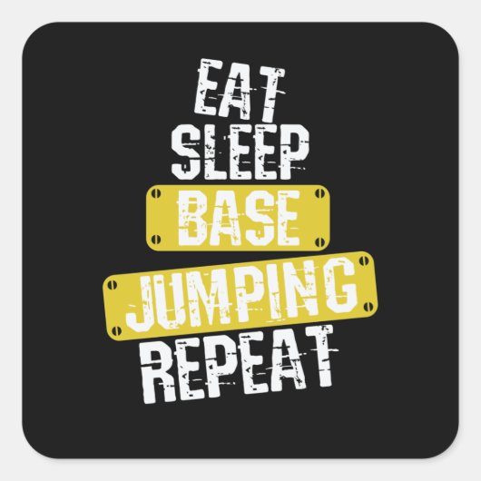 Eat Sleep Base Jumping Repeat Quadratischer Aufkleber (Vorderseite)