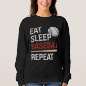 Eat Sleep Baseball Repeat Baseball Player  Basebal Sweatshirt (Vorderseite)