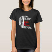 Eat Sleep Baseball Repeat Baseball Player  Basebal T-Shirt (Vorderseite)