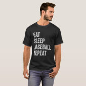 Eat Sleep Baseball Repeat Baseball Player Basebal T-Shirt (Vorne ganz)