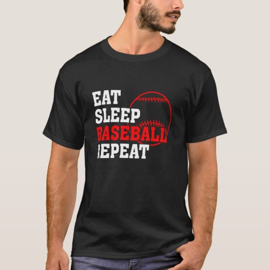 Eat Sleep Baseball Wiederholung Baseball Player Ba T-Shirt (Vorderseite)