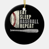 Eat Sleep Baseball Wiederholung Funny Baseball Pla Keramik Ornament (Vorne)