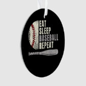 Eat Sleep Baseball Wiederholung Funny Baseball Pla Ornament (Vorderseite)