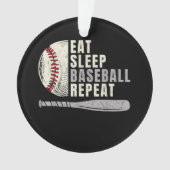 Eat Sleep Baseball Wiederholung Funny Baseball Pla Ornament (Vorderseite)