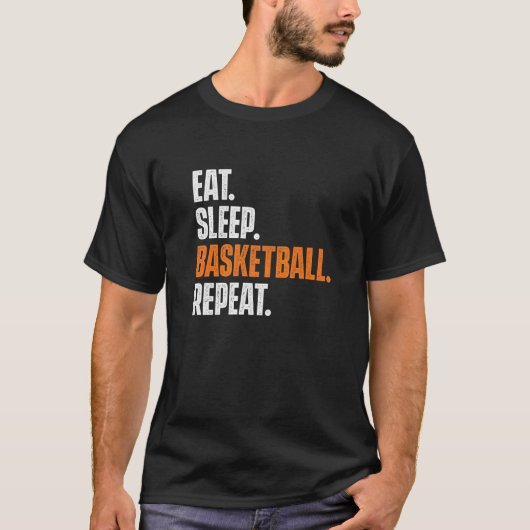 Eat Sleep Basketball Wiederholung  Spiel Trainer B T-Shirt (Vorderseite)