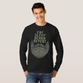 Eat Sleep Beard Repeat Sarcastic Beard  Sarcasm T-Shirt (Vorne ganz)