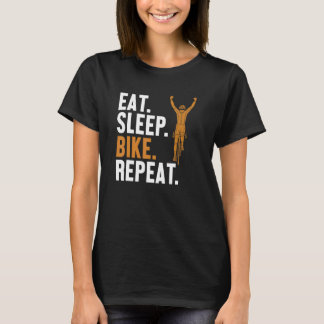 Eat Sleep Bike Repeat Gravel City Bike Cyclist Bic T-Shirt