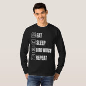 Eat Sleep Bird Watch Repeat Bird Watching Bird T-Shirt (Vorne ganz)