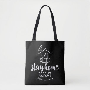Eat Sleep Bleibe Zuhause wiederholen Tasche