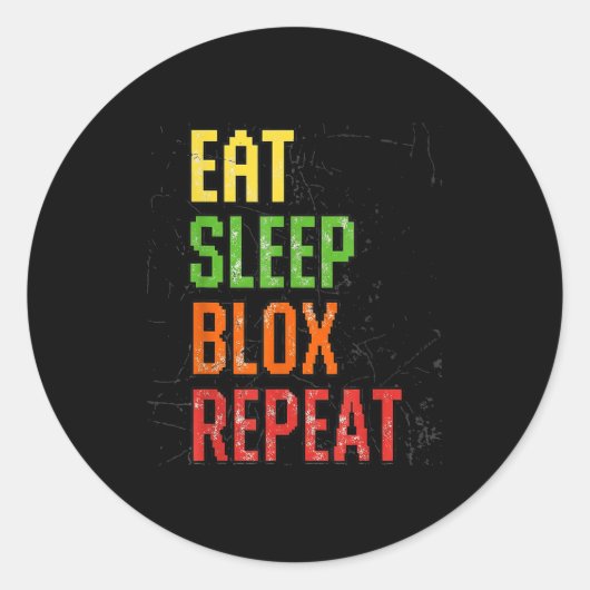 Eat Sleep Blox Repeat, Blox Gaming, Funny Blox Cos Runder Aufkleber (Vorderseite)