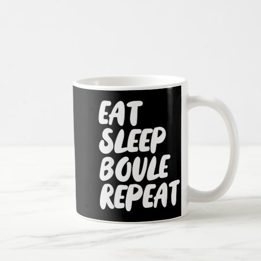 Eat Sleep Boule Repeat Saying Funny Petanque Boule Kaffeetasse (Rechts)