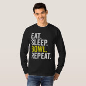 Eat Sleep Bowl Repeat Cricket Bowling T-Shirt (Vorne ganz)