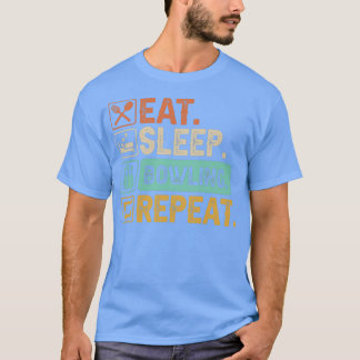 Eat Sleep Bowling Repeat s Limited Edition T T-Shirt