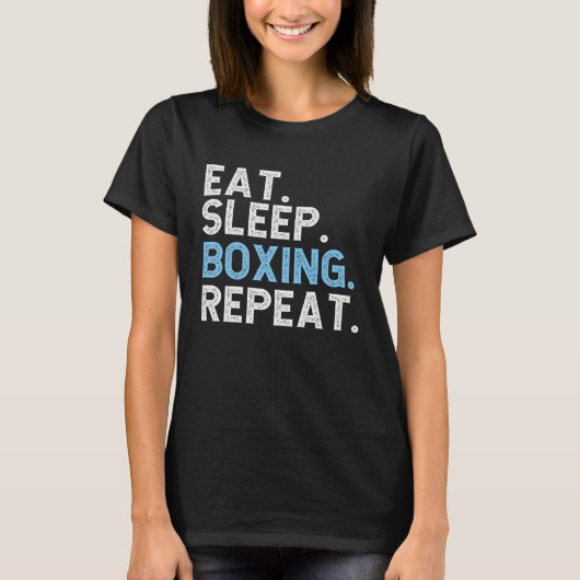 Eat Sleep Boxing Repeat  Boxer Coach T-Shirt (Vorderseite)