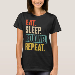 Eat Sleep Boxing Wiederholung - Funny Retro Vintag T-Shirt