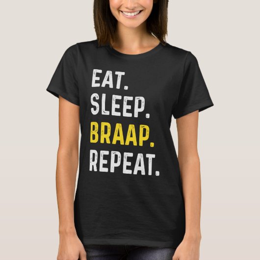 Eat Sleep Braap Wiederholung Braap Dirt Bike T-Shirt (Vorderseite)