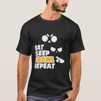 Eat Sleep Brawl Wiederholen Gamer Mobile Game Braw T-Shirt