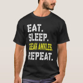 Eat Sleep Break Ankles Repeat T T-Shirt (Vorderseite)