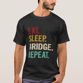 Eat Sleep Bridge Repeat Funny Bridge Player Card G T-Shirt