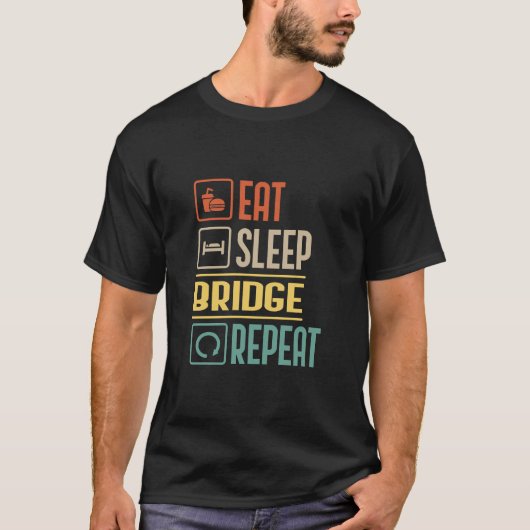 Eat Sleep Bridge Repeat Funny Bridge Player Card T-Shirt (Vorderseite)
