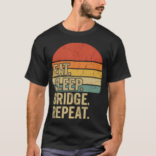 Eat Sleep Bridge Repeat Karte T-Shirt