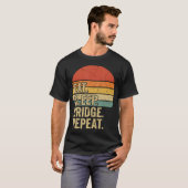 Eat Sleep Bridge Repeat Karte T-Shirt (Vorne ganz)