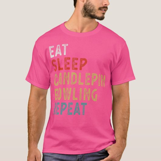 Eat Sleep Candlepin Bowling Wiederholen Funny Play T-Shirt (Vorderseite)