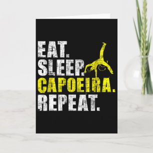 Eat Sleep Capoeira Repeat - Kampfsportliebhaber Ki Karte