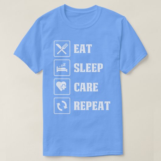 Eat Sleep Care Wiederholung Doctor Gift Doctor T-Shirt (Design vorne)