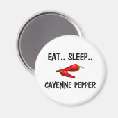 Eat Sleep CAYENNE PEPPER Magnet (Vorderseite/Rückseite)