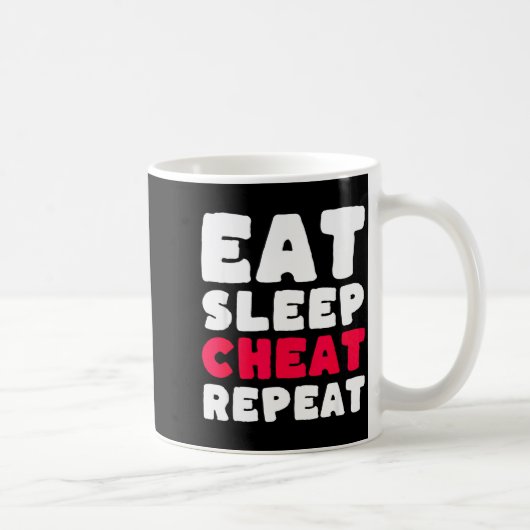 Eat Sleep Cheat Repeat Funny Cheating Cheater  Kaffeetasse (Rechts)