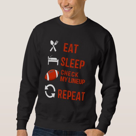 Eat Sleep Check My Lineup Repeat retro Fantasy Foo Sweatshirt (Vorderseite)