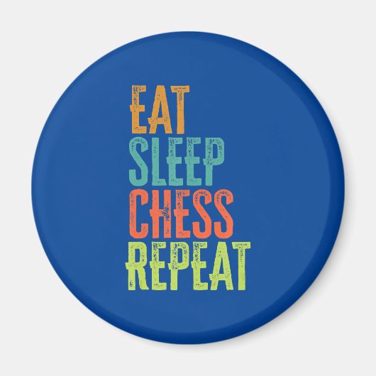 eat Sleep Chess Repeat Master Coach Legend Magnet (Vorne)