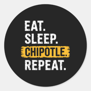 Eat Sleep Chipotle Wiederholung Vintag Funny Chipo Runder Aufkleber