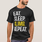 Eat Sleep Climb Repeat Climbing Climber Classic T- T-Shirt (Vorderseite)