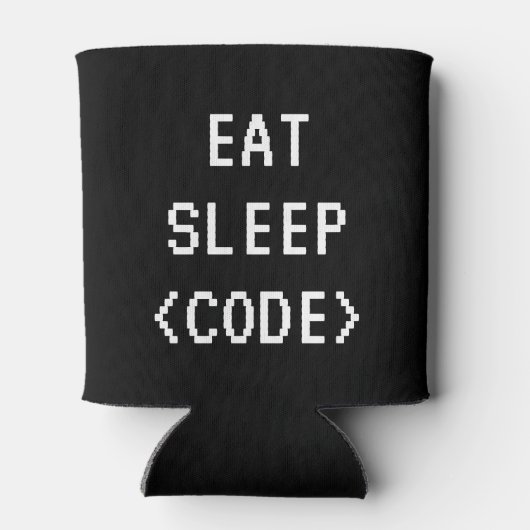 EAT SLEEP CODE lustige Programmierung Zitat kann K Dosenkühler (Rückseite)