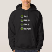 Eat Sleep Code Repeat Coding Coder Programmer Hoodie (Vorderseite)