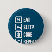 Eat Sleep Code Repeat Coding Programming Engineer Button (Vorderseite)