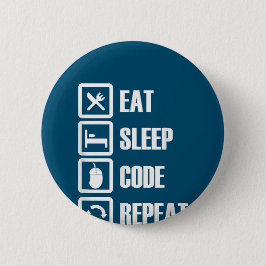 Eat Sleep Code Repeat Coding Programming Engineer Button (Vorderseite)