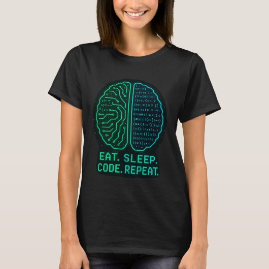 Eat. Sleep. Code. Repeat. Programmer Life T-Shirt (Vorderseite)