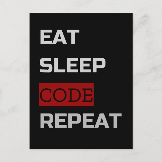 Eat Sleep CODE Wiederholung Postkarte (Vorderseite)