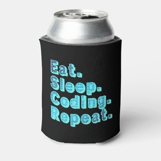 Eat Sleep Coding Repeat - Funny Tech Spaß Dosenkühler (Kanne Rückseite)