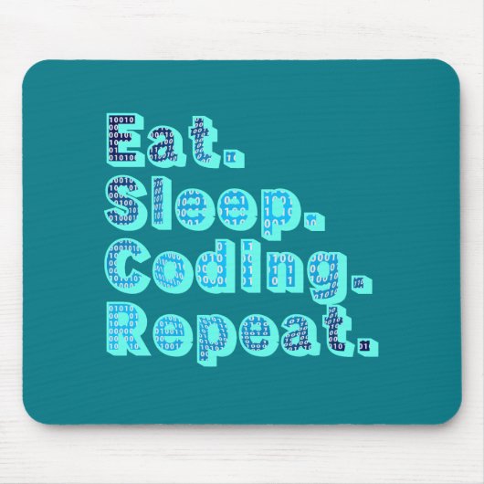 Eat Sleep Coding Repeat - Funny Tech Spaß Mousepad (Vorne)