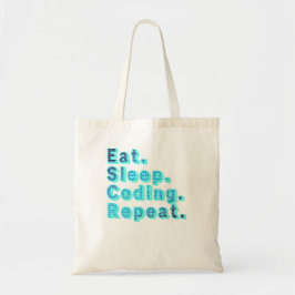 Eat Sleep Coding Repeat - Funny Tech Spaß Tragetasche