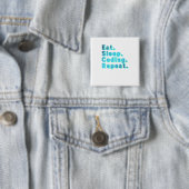 Eat Sleep Coding Repeat - Lustiger Tech-Humor Button (Beispiel)