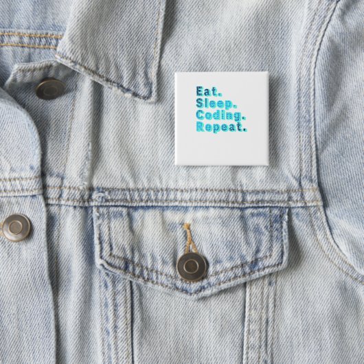 Eat Sleep Coding Repeat - Lustiger Tech-Humor Button (Beispiel)