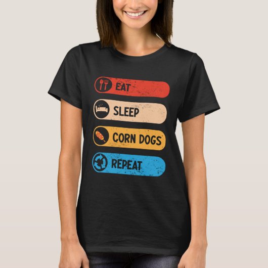 Eat Sleep Corn Dogs Repeat Corndog Foodie T-Shirt (Vorderseite)