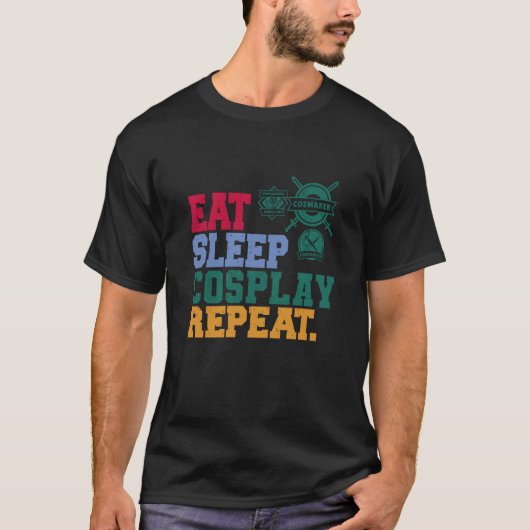 Eat Sleep Cosplay Repeat Cosplayer 1 T-Shirt (Vorderseite)