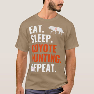 Eat Sleep Coyote Jagd Wiederholung Funny Yote Jagd T-Shirt
